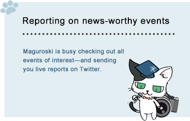Reporting on news-worthy events, Maguroski is busy checking out all events of interest-and sending you live reports on Twitter. 